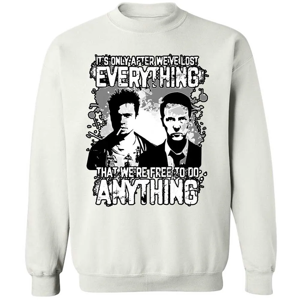 It's only after we've lost everything - White - 18