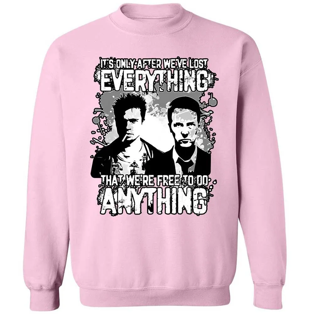 It's only after we've lost everything - Light Pink - 19