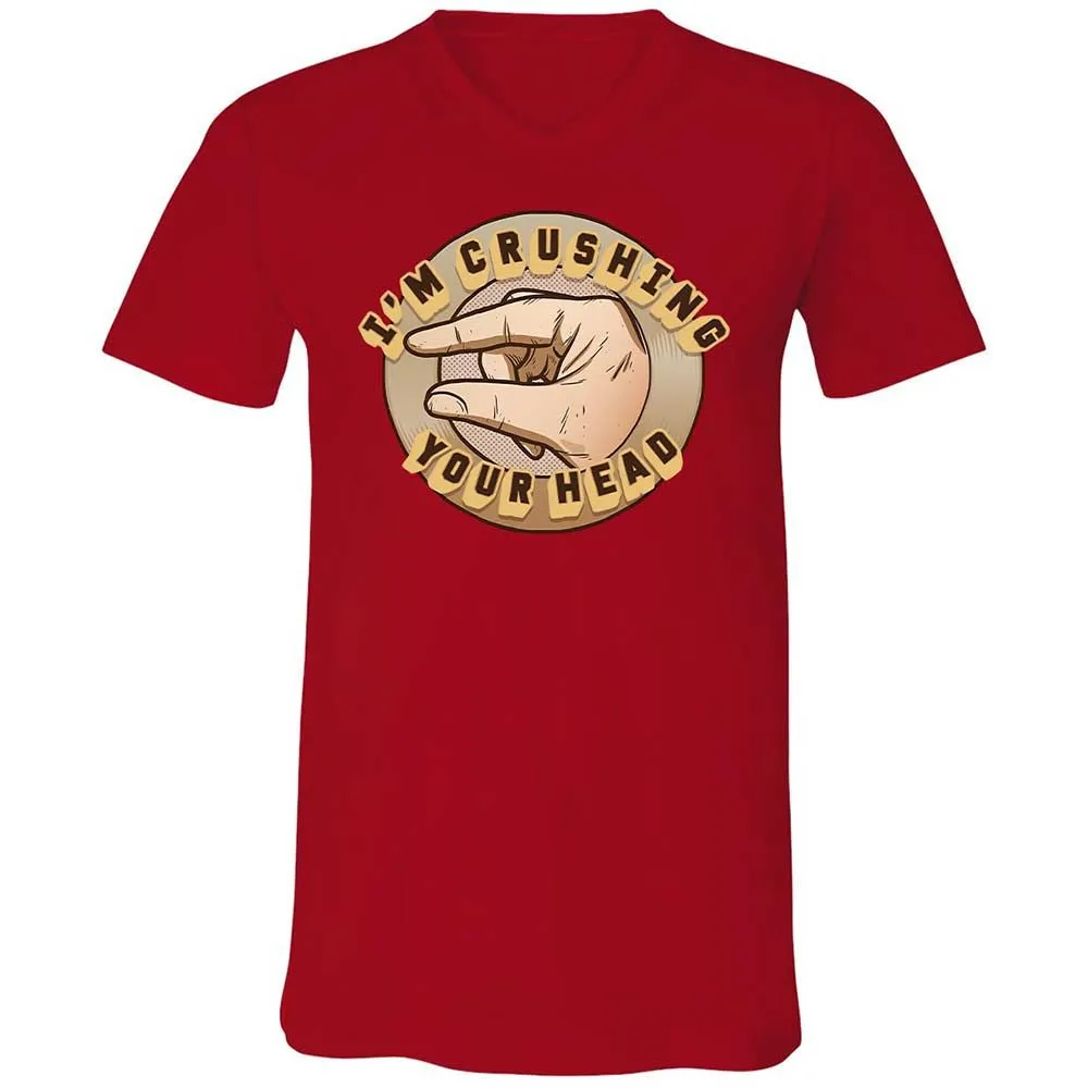 I'm Crushing Your Head - Red - 6