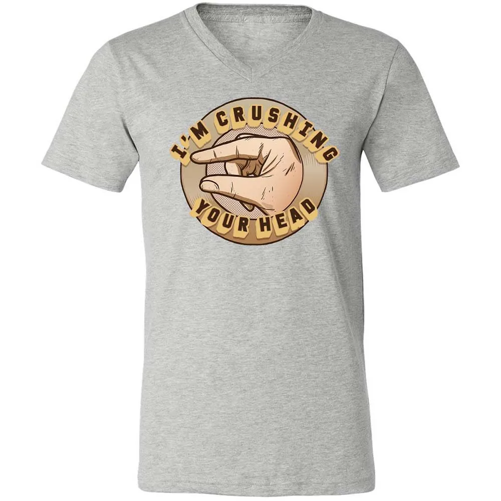 I'm Crushing Your Head - Athletic Heather - 15