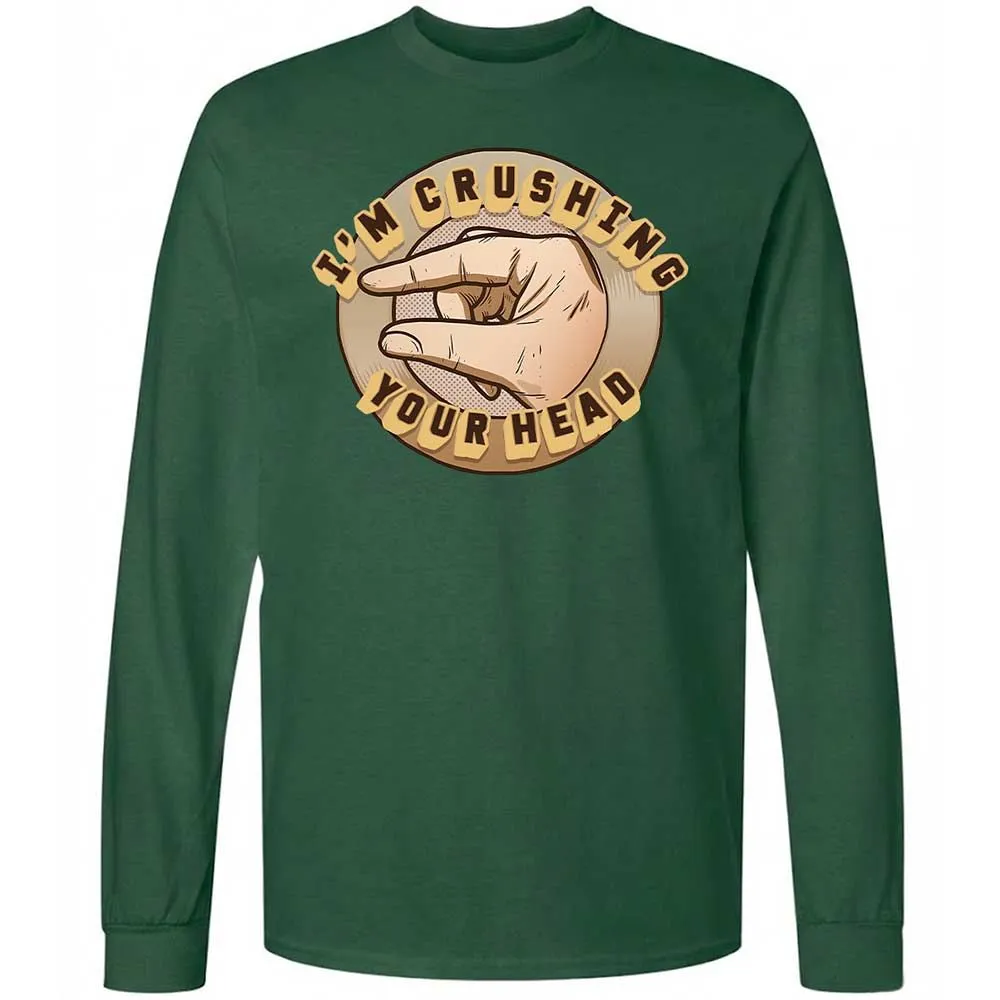I'm Crushing Your Head - Forest Green - 4