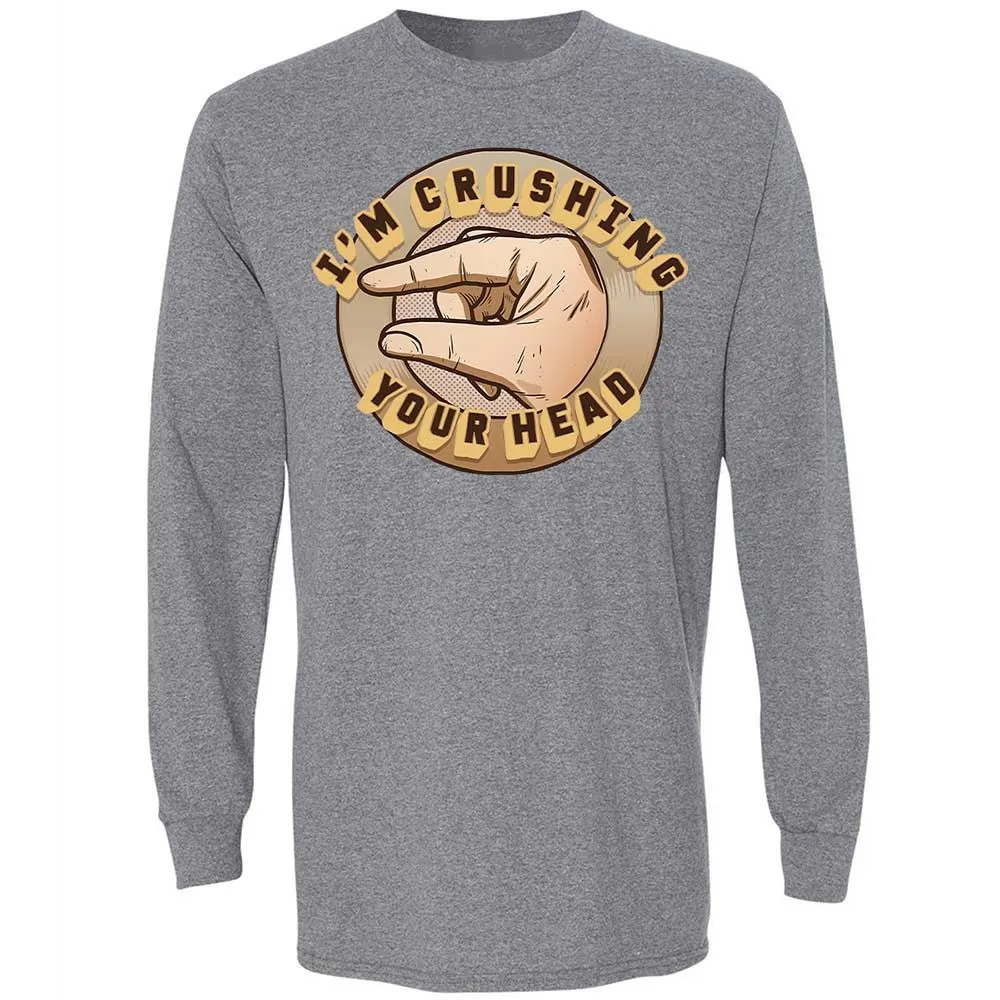 I'm Crushing Your Head - Graphite Heather - 8