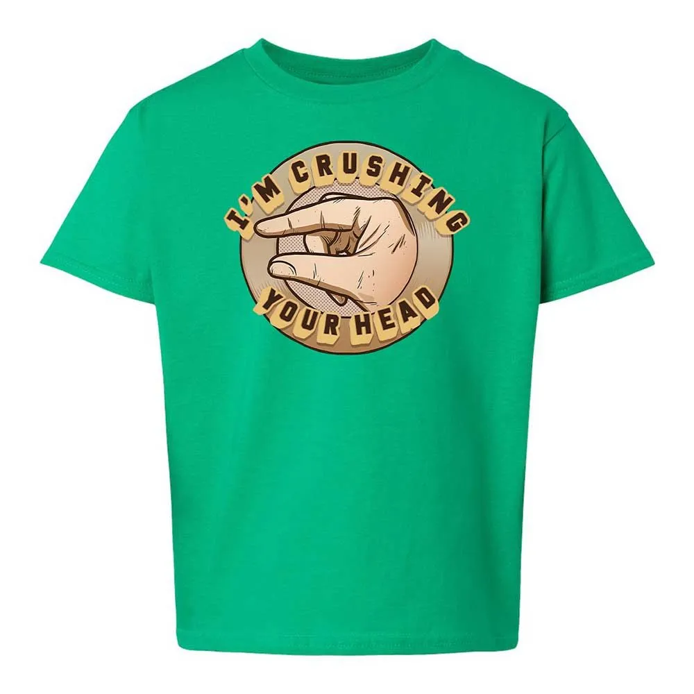 I'm Crushing Your Head - Irish Green - 16