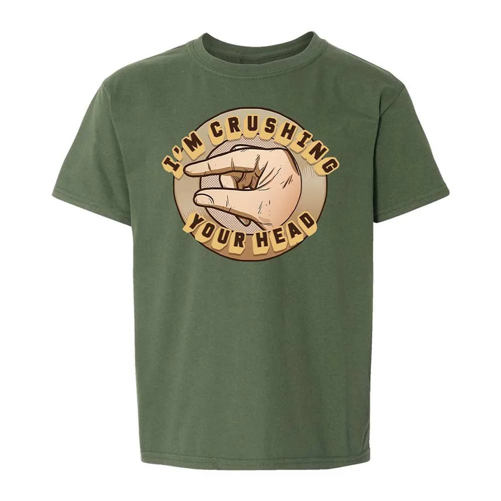 I'm Crushing Your Head - Military Green - 19