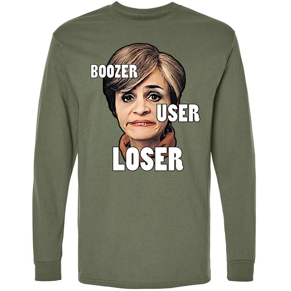 I was a boozer, a user, and a loser - Military Green - 9