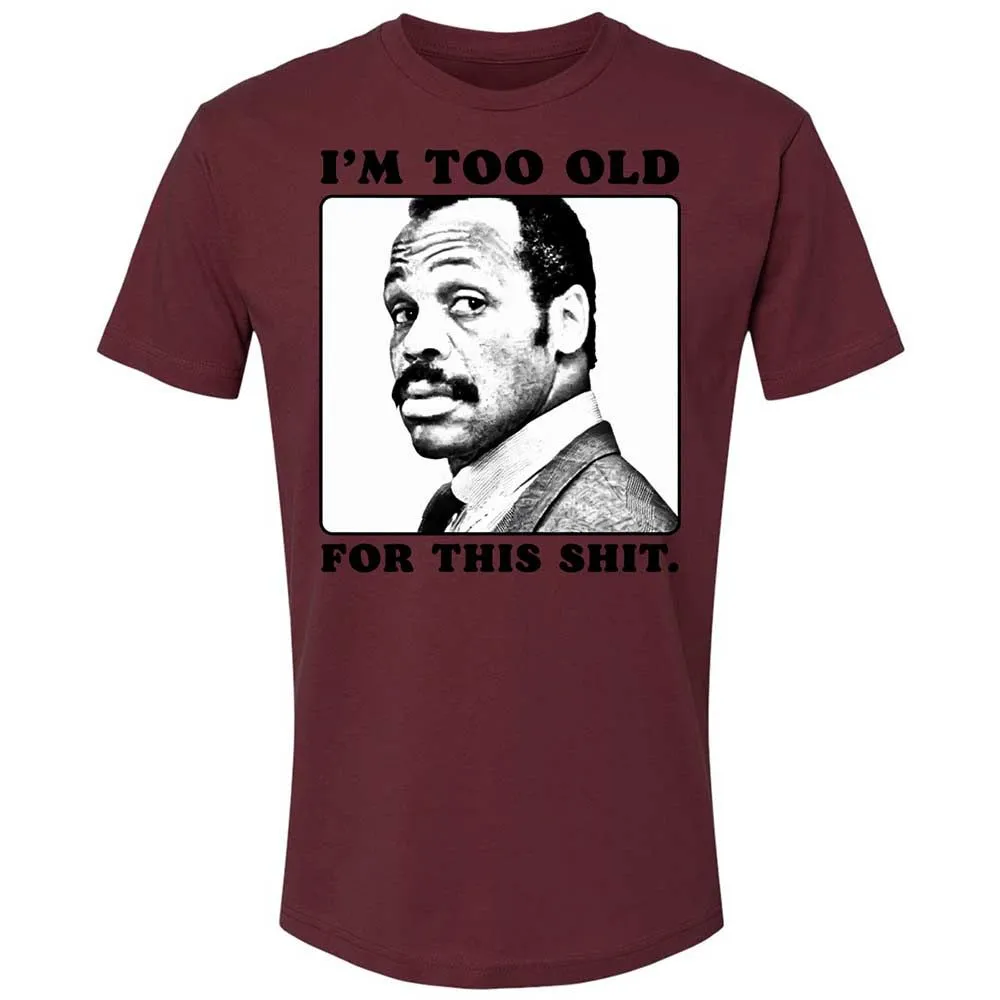 I'm too old for this shit - Maroon - 19