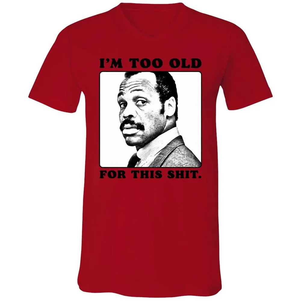 I'm too old for this shit - Red - 5