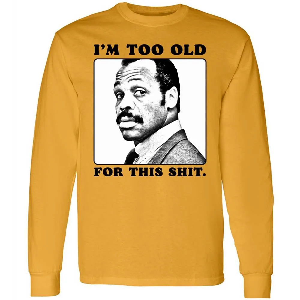 I'm too old for this shit - Gold - 10