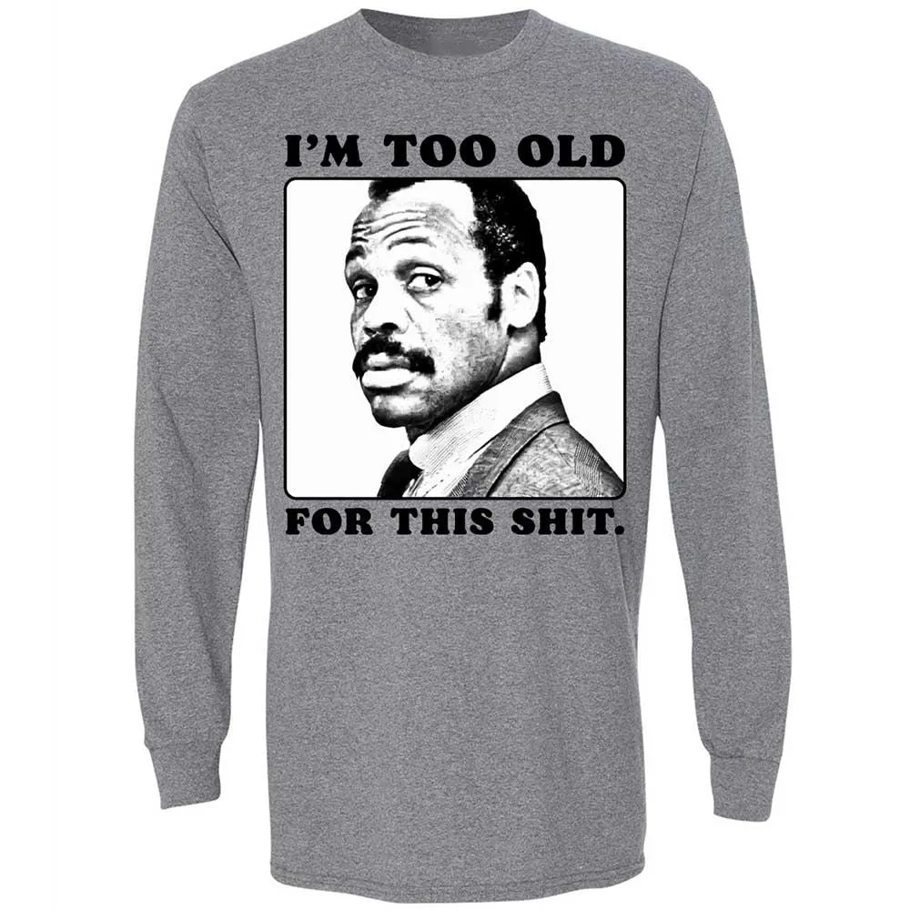 I'm too old for this shit - Graphite Heather - 18