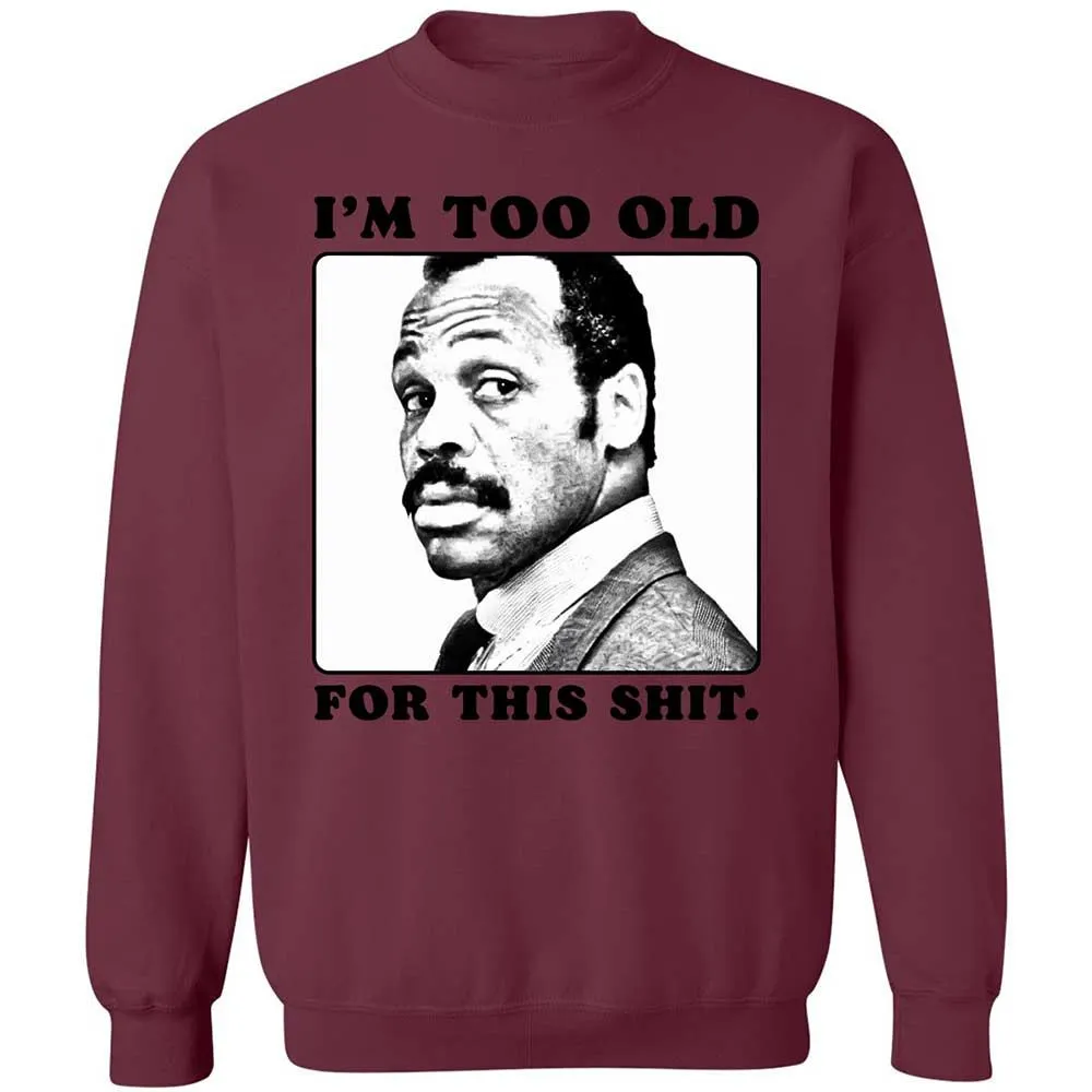 I'm too old for this shit - Maroon - 20