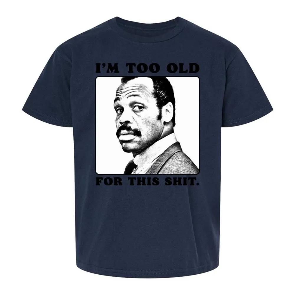 I'm too old for this shit - Navy - 8