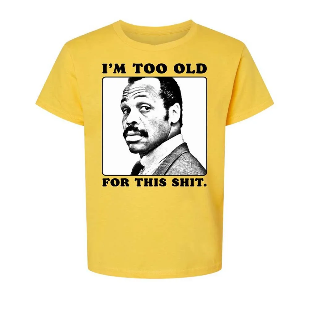 I'm too old for this shit - Daisy - 9