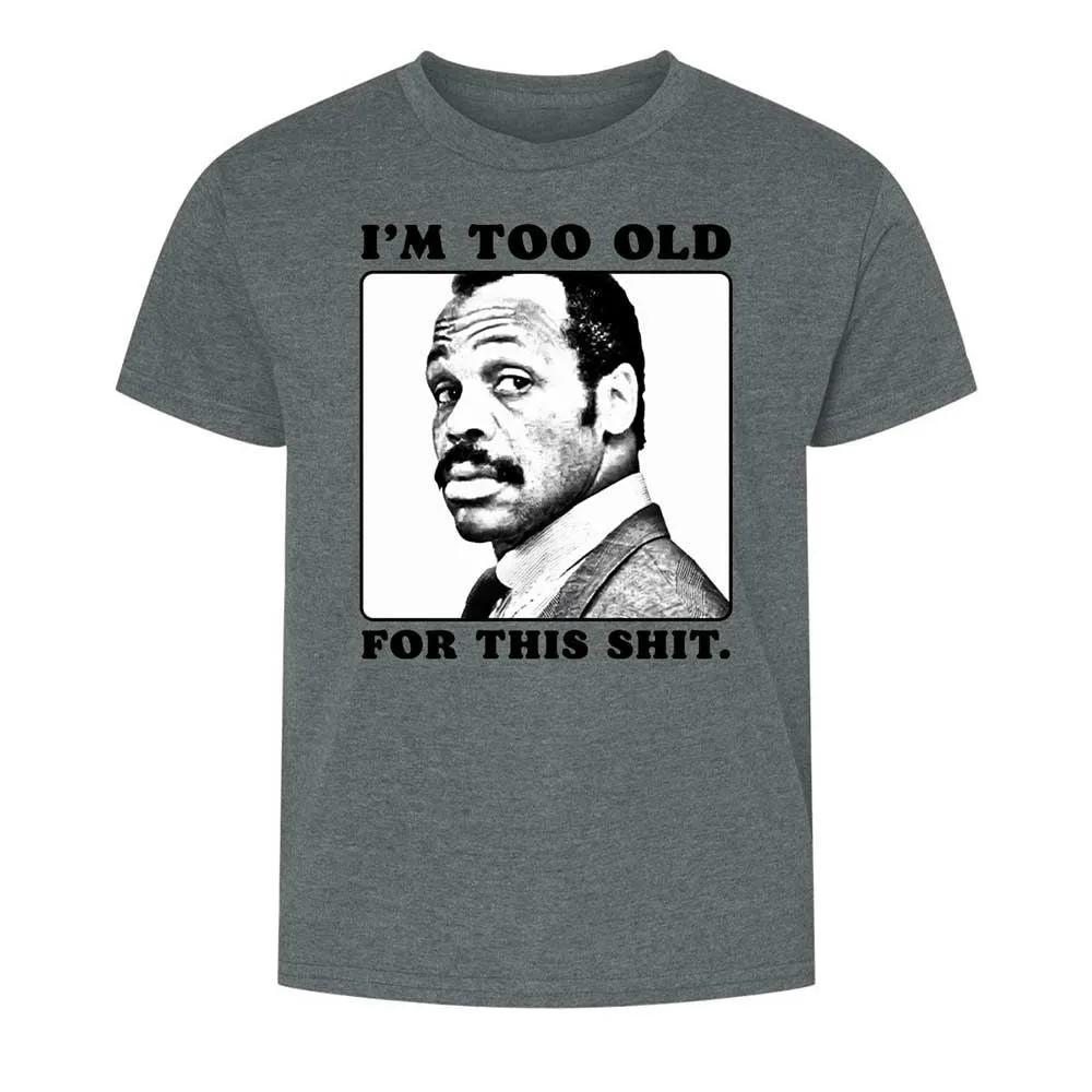 I'm too old for this shit - Dark Heather - 16