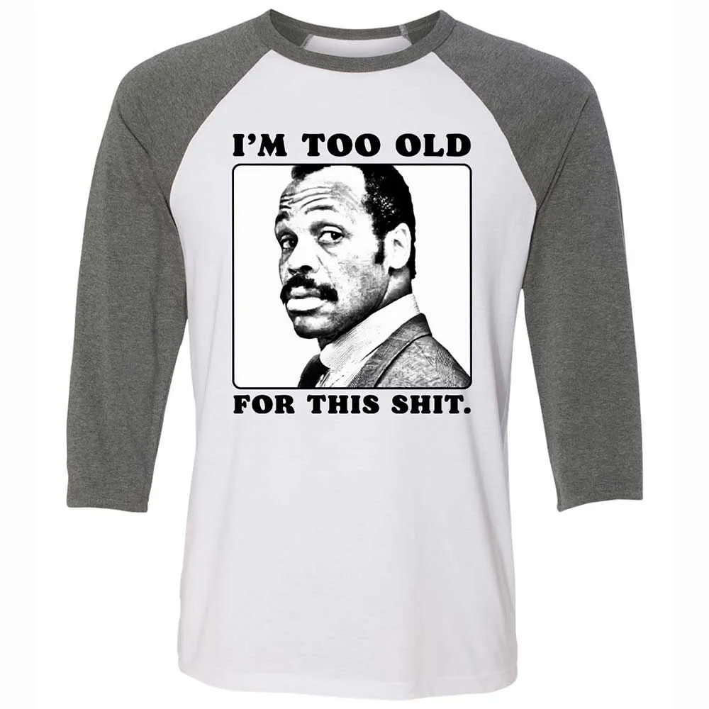 I'm too old for this shit - White/Deep Heather - 11