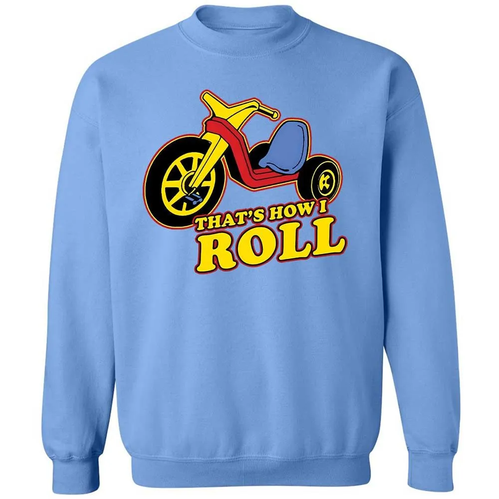 That's How I Roll - Carolina Blue - 20