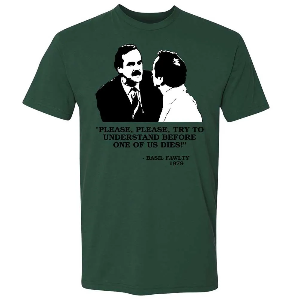 Please try to understand before one of us dies! - Forest Green - 16