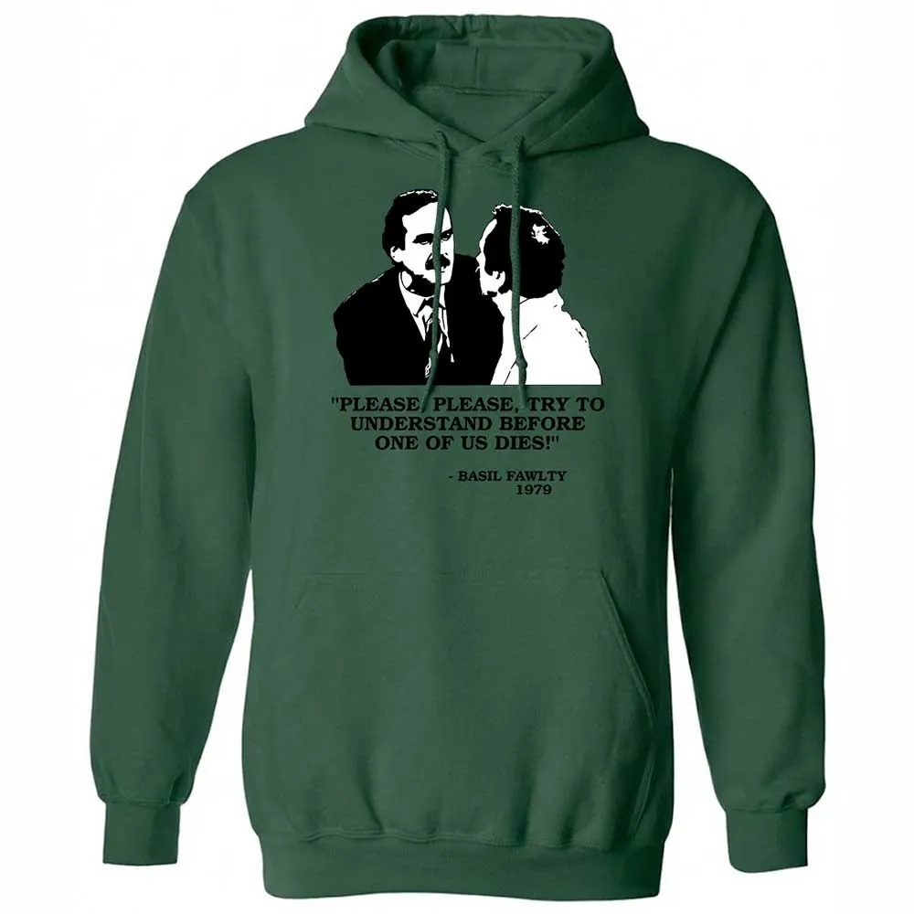 Please try to understand before one of us dies! - Forest Green - 16