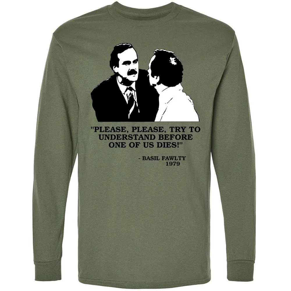 Please try to understand before one of us dies! - Military Green - 19