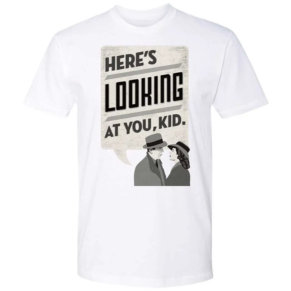 Here's Looking at You Kid - White - 17