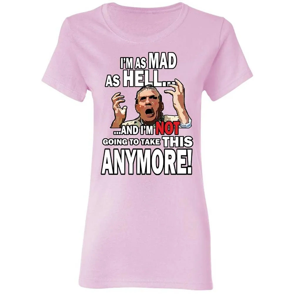 I'm as Mad As Hell - Light Pink - 8