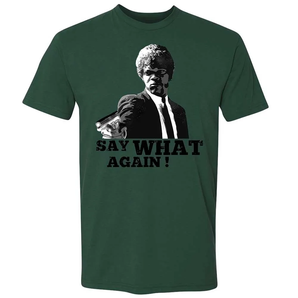 Say What Again - Forest Green - 16