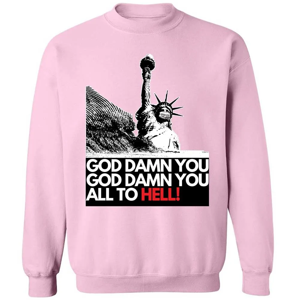 God damn you all to hell! - Light Pink - 7