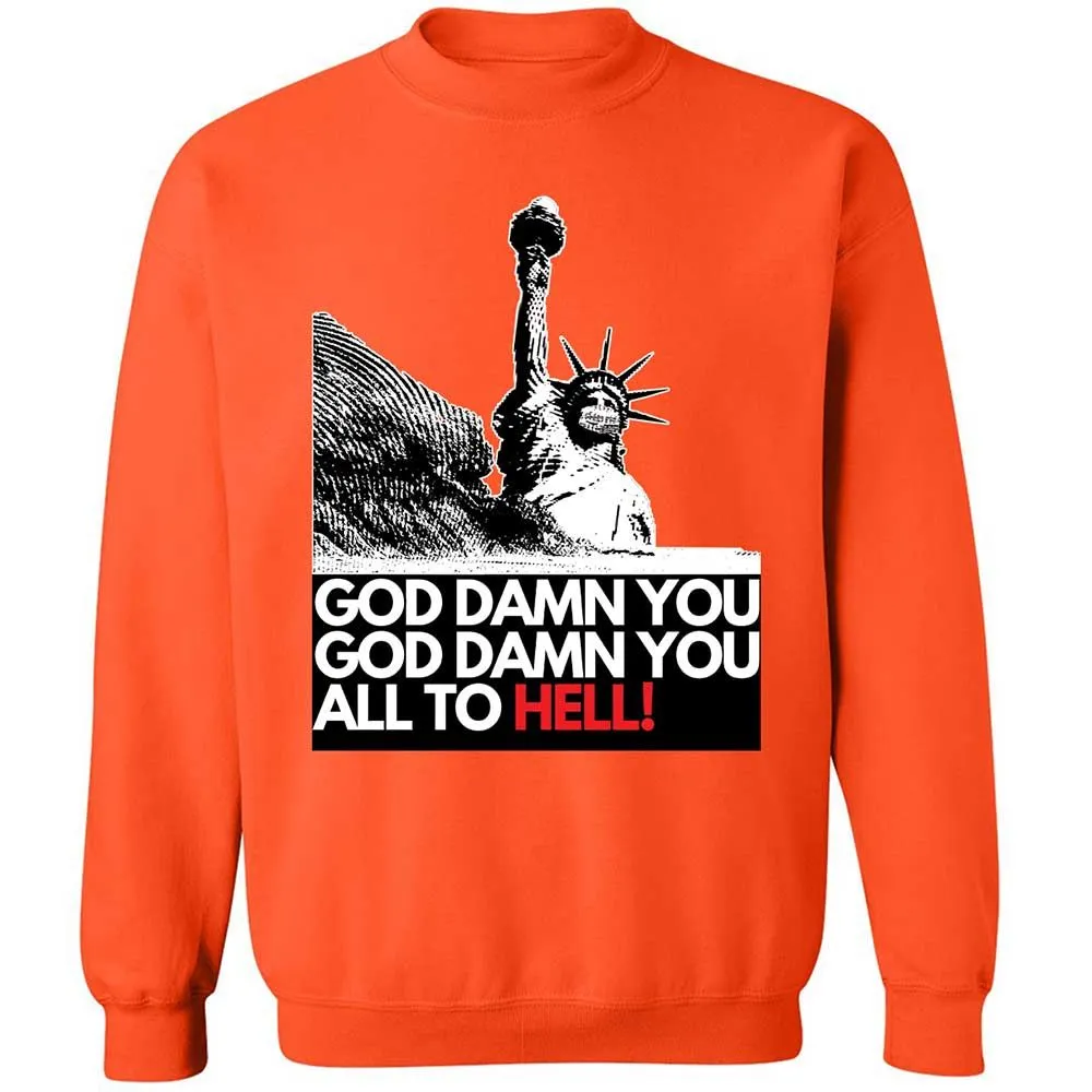 God damn you all to hell! - Orange - 12