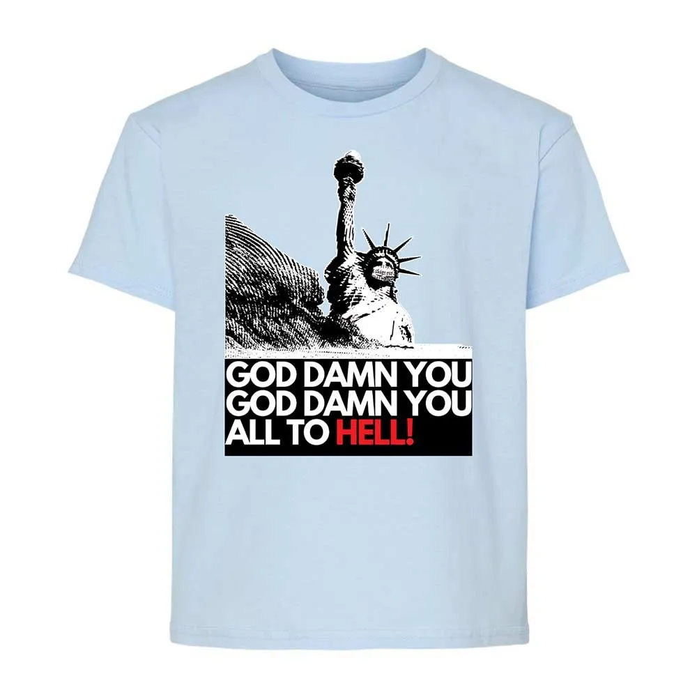God damn you all to hell! - Light Blue - 3