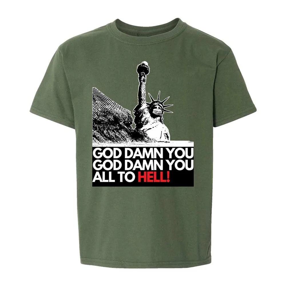 God damn you all to hell! - Military Green - 20