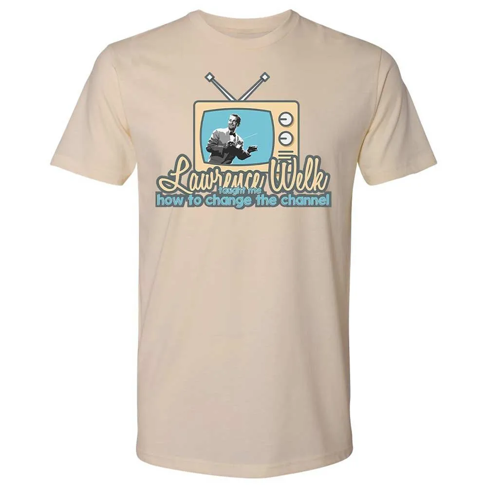 Lawrence Welk Taught Me How to Change the Channel - Cream - 8