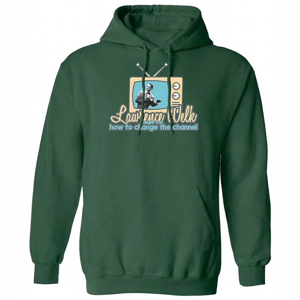 Lawrence Welk Taught Me How to Change the Channel - Forest Green - 16