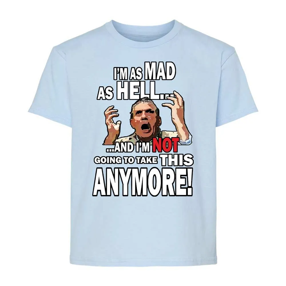 I'm as Mad As Hell - Light Blue - 6