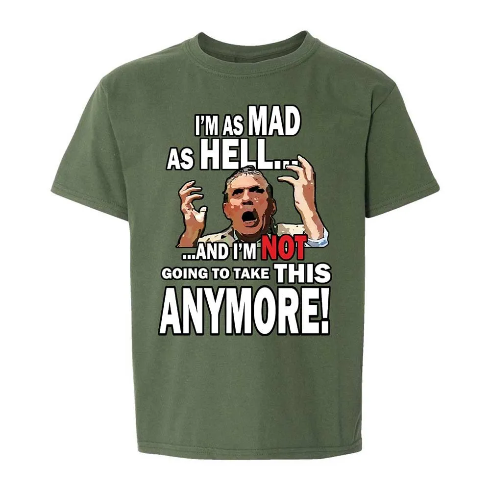I'm as Mad As Hell - Military Green - 19