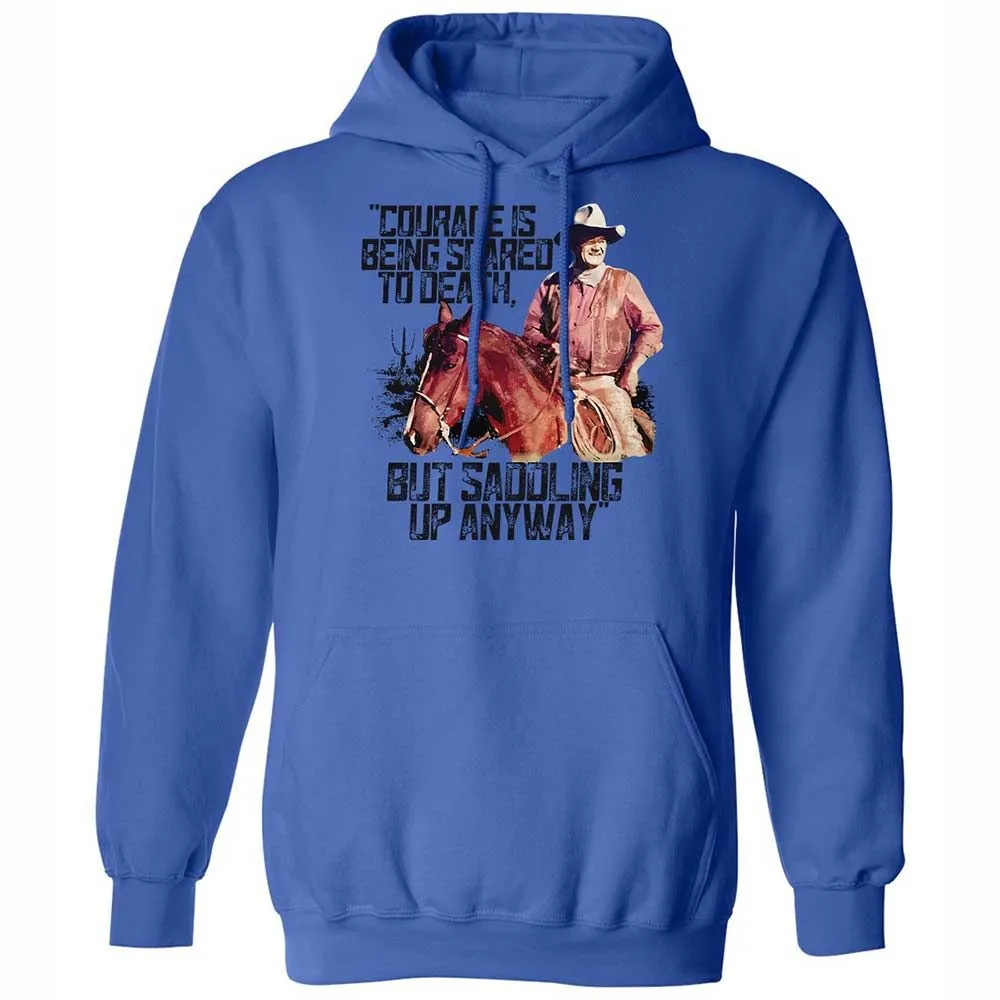 Courage is being scared to death, but saddling up anyway - Royal - 4