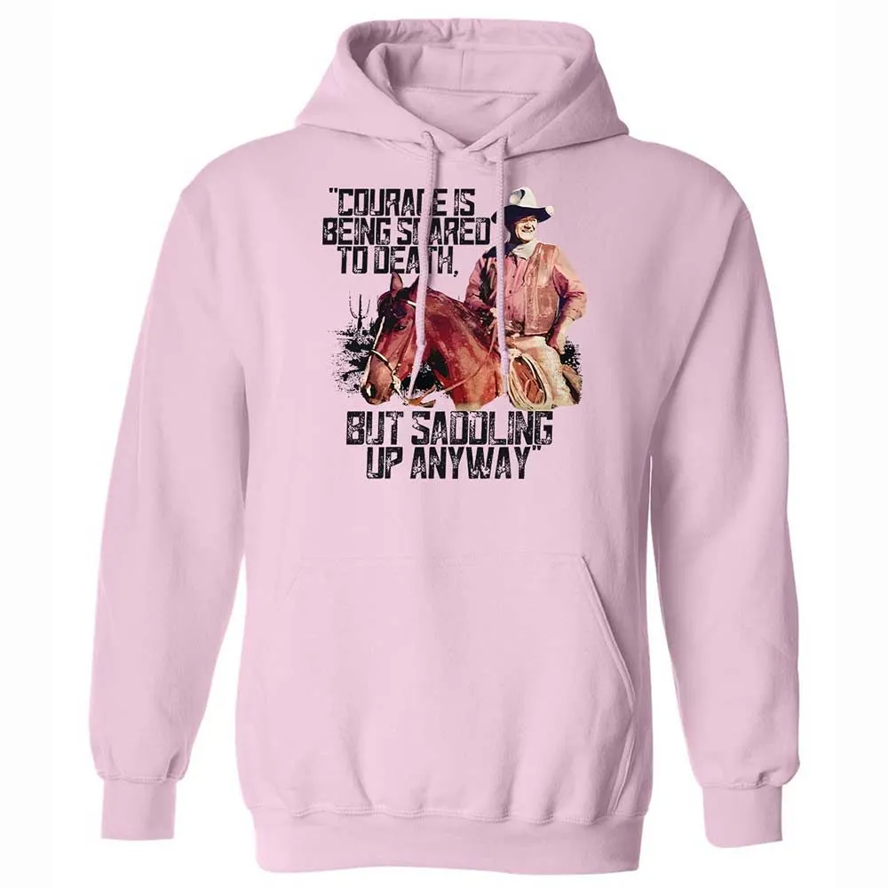 Courage is being scared to death, but saddling up anyway - Light Pink - 7