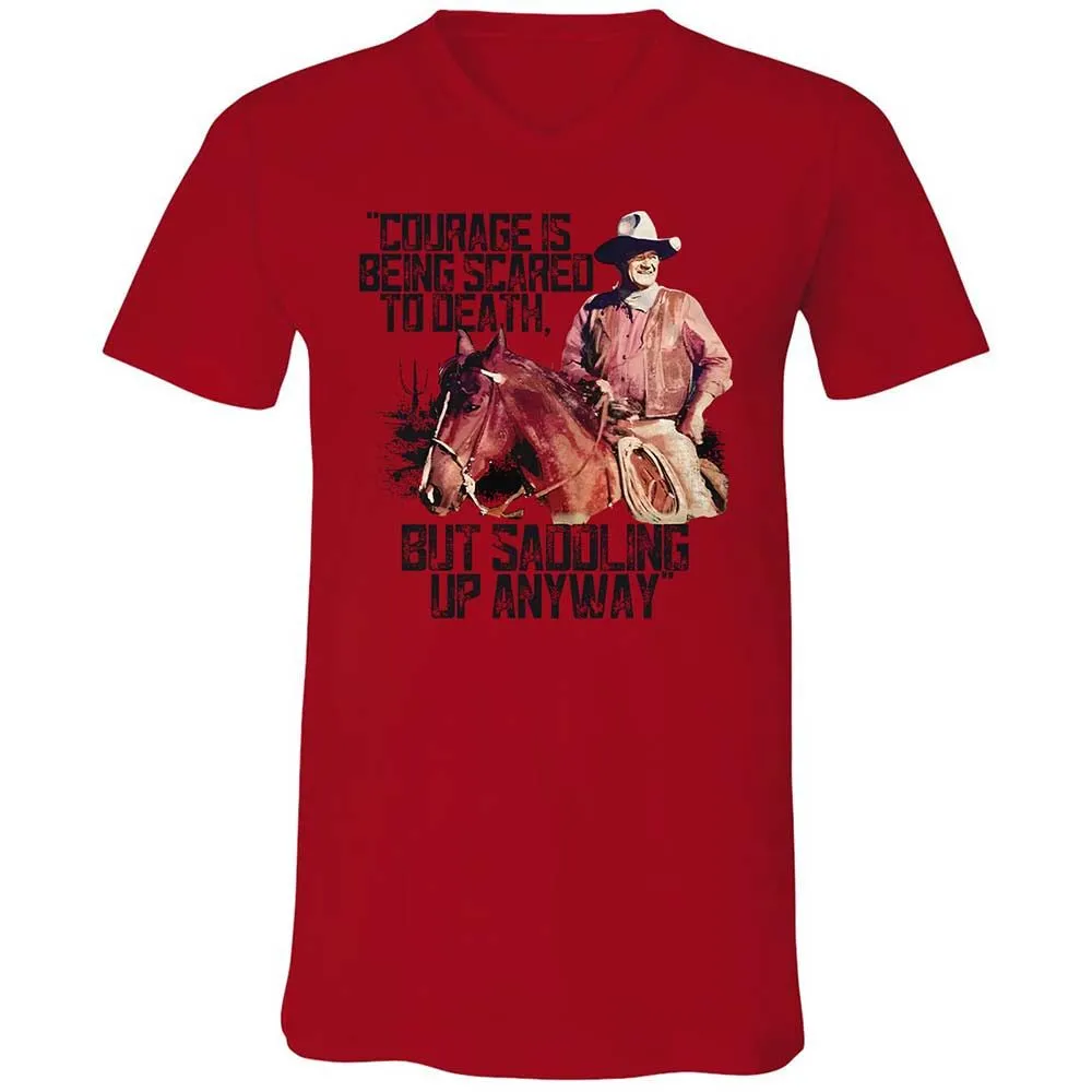 Courage is being scared to death, but saddling up anyway - Red - 5