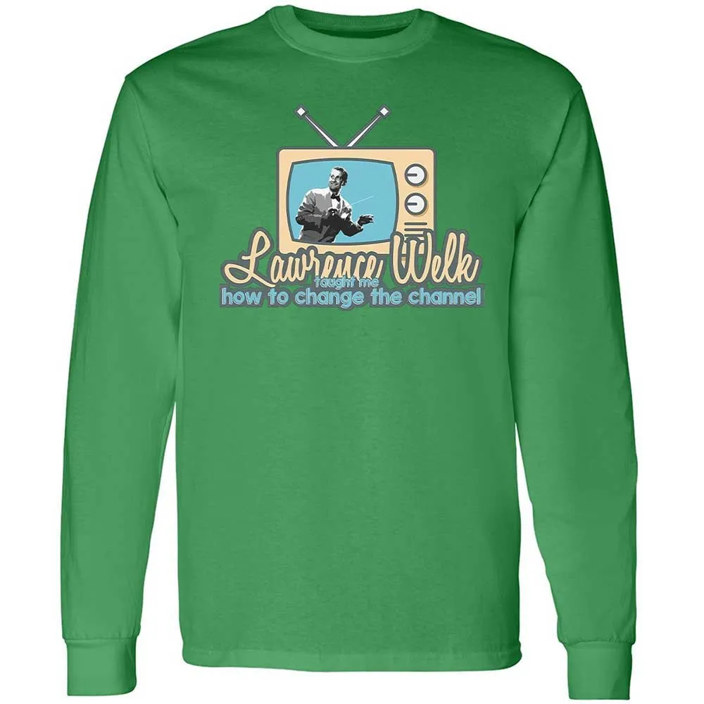 Lawrence Welk Taught Me How to Change the Channel - Irish Green - 11