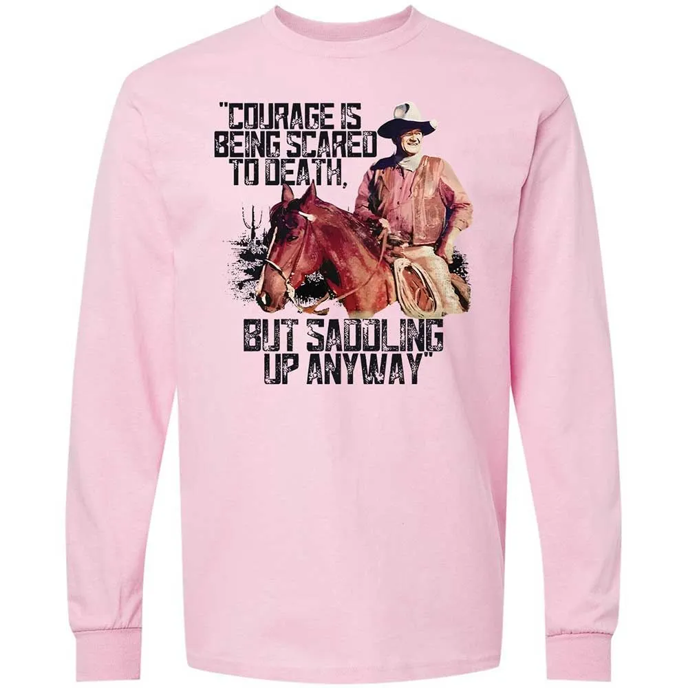Courage is being scared to death, but saddling up anyway - Light Pink - 6