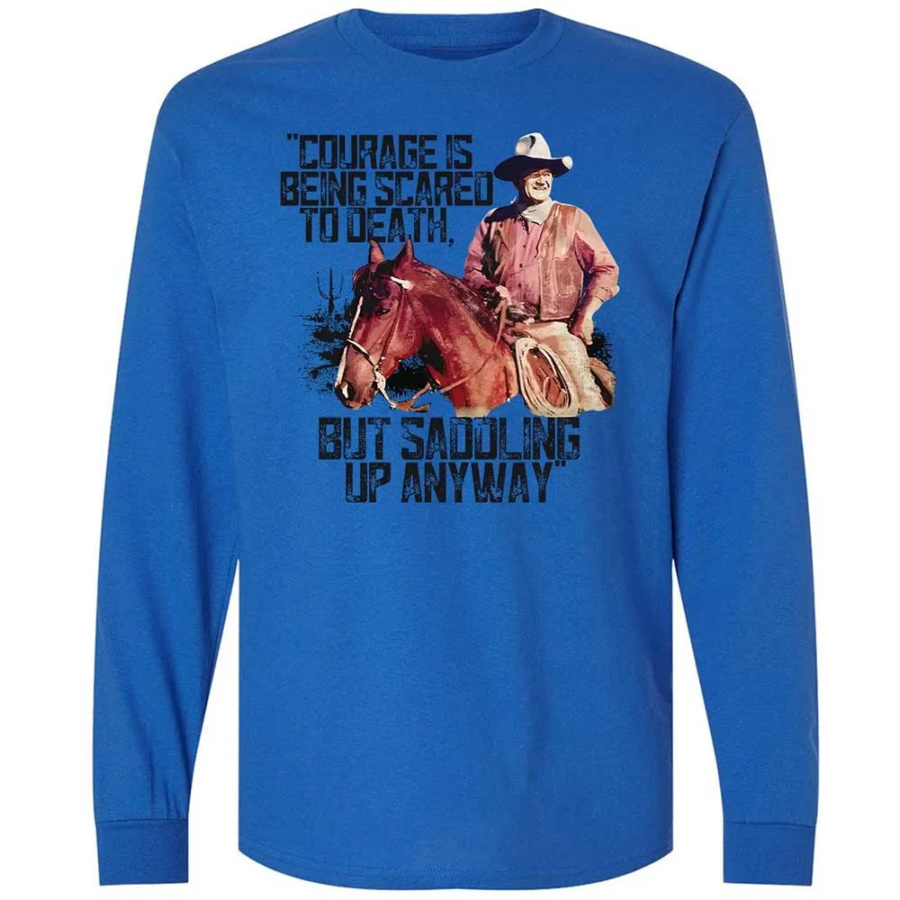 Courage is being scared to death, but saddling up anyway - Royal - 7