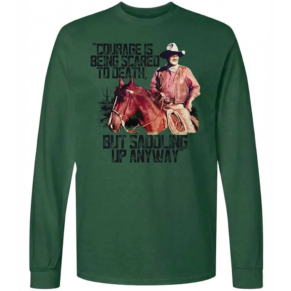 Courage is being scared to death, but saddling up anyway - Forest Green - 14