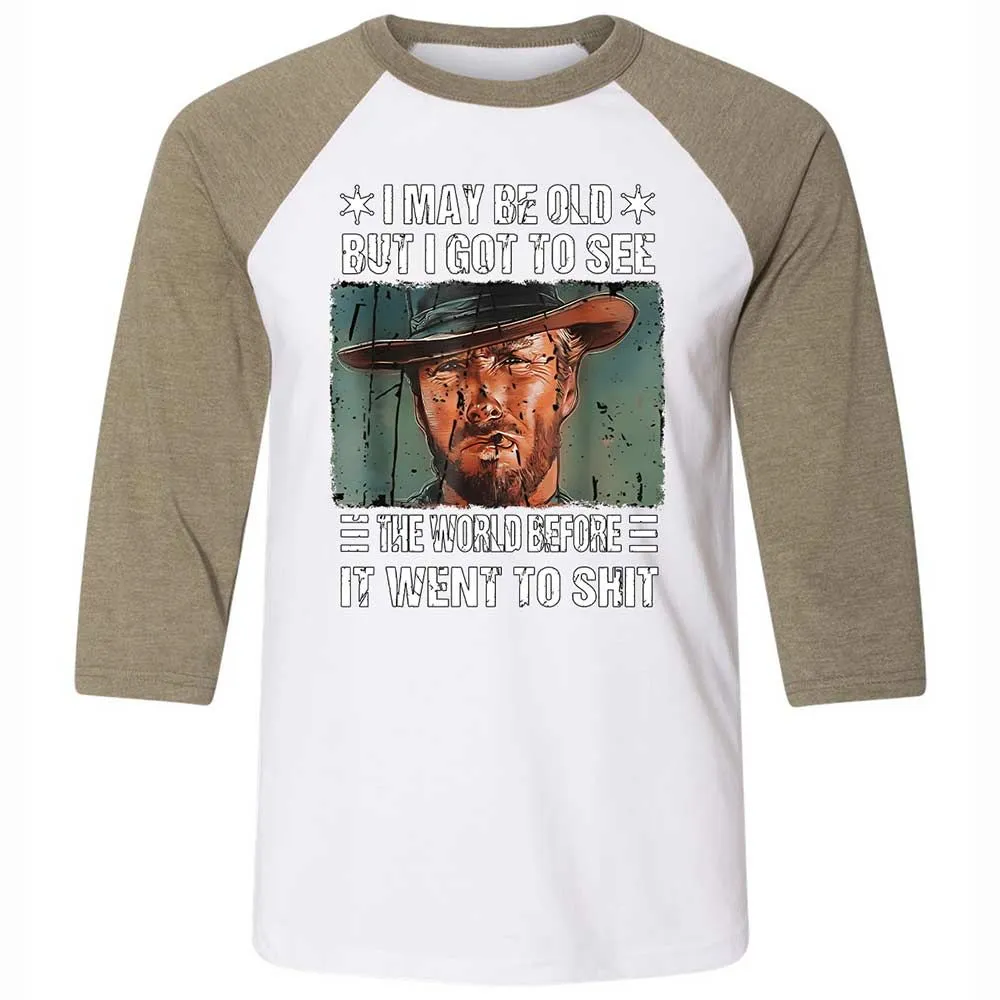 I May Be Old But I Got To See The World Before It Went To Shit - White/Heather Olive - 4