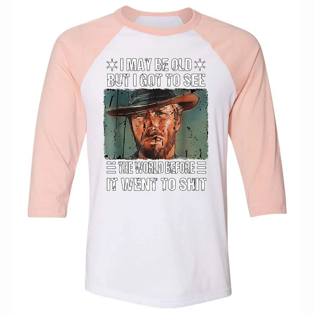 I May Be Old But I Got To See The World Before It Went To Shit - White/Heather Peach - 5