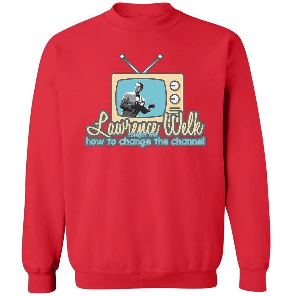 Lawrence Welk Taught Me How to Change the Channel - Red - 9