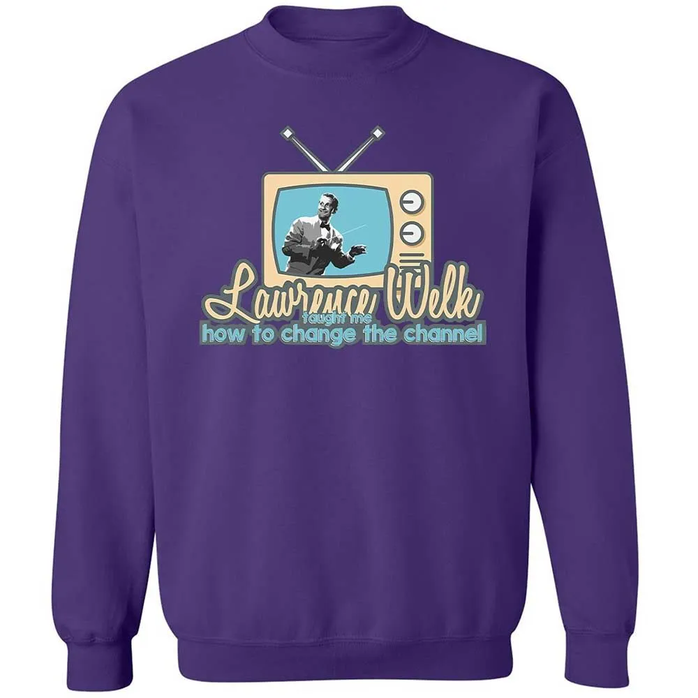 Lawrence Welk Taught Me How to Change the Channel - Purple - 10