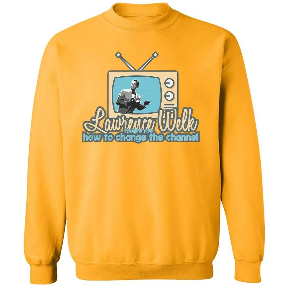 Lawrence Welk Taught Me How to Change the Channel - Gold - 11