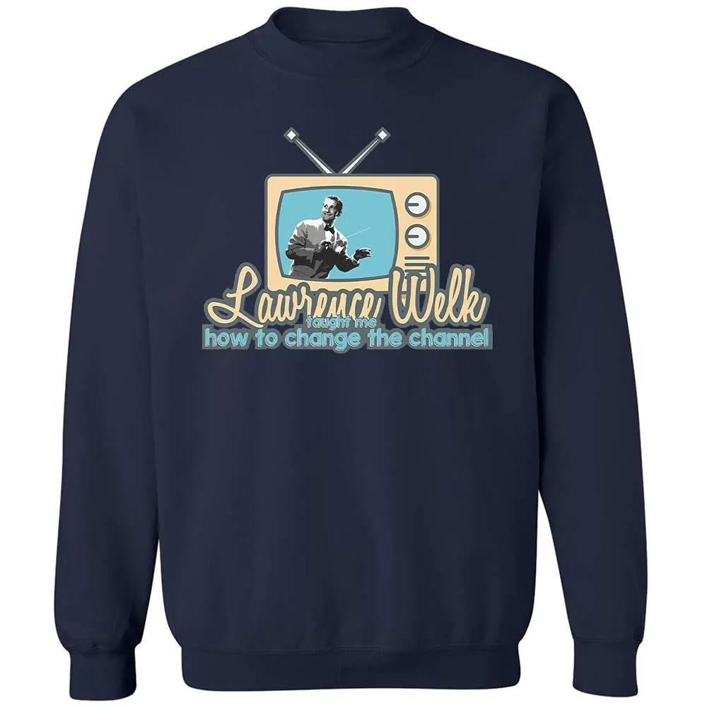 Lawrence Welk Taught Me How to Change the Channel - Navy - 15