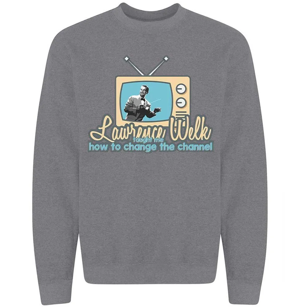 Lawrence Welk Taught Me How to Change the Channel - Graphite Heather - 19