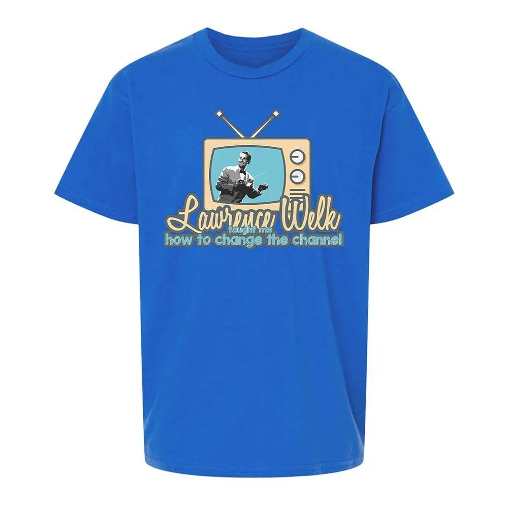 Lawrence Welk Taught Me How to Change the Channel - Royal - 4
