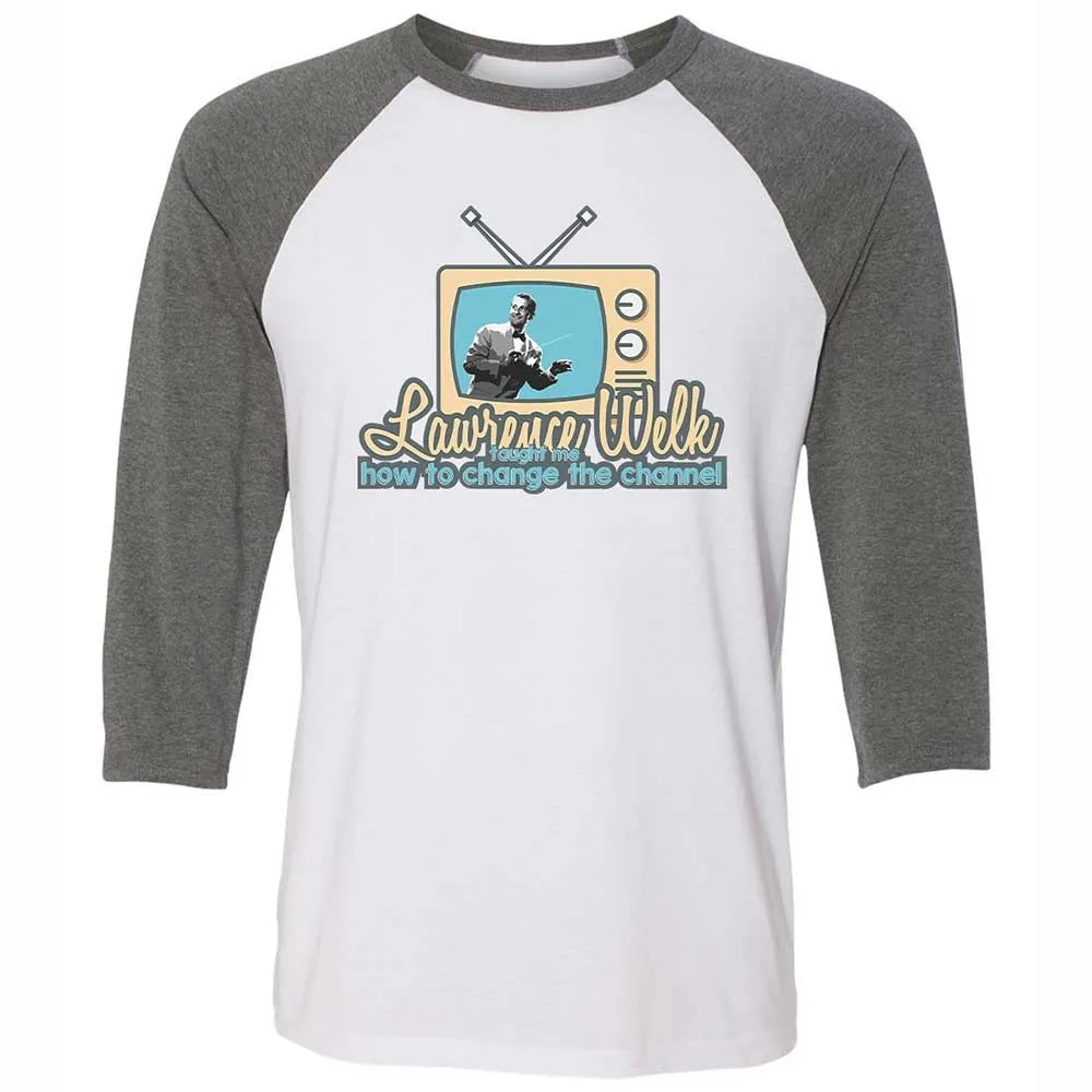 Lawrence Welk Taught Me How to Change the Channel - White/Deep Heather - 11