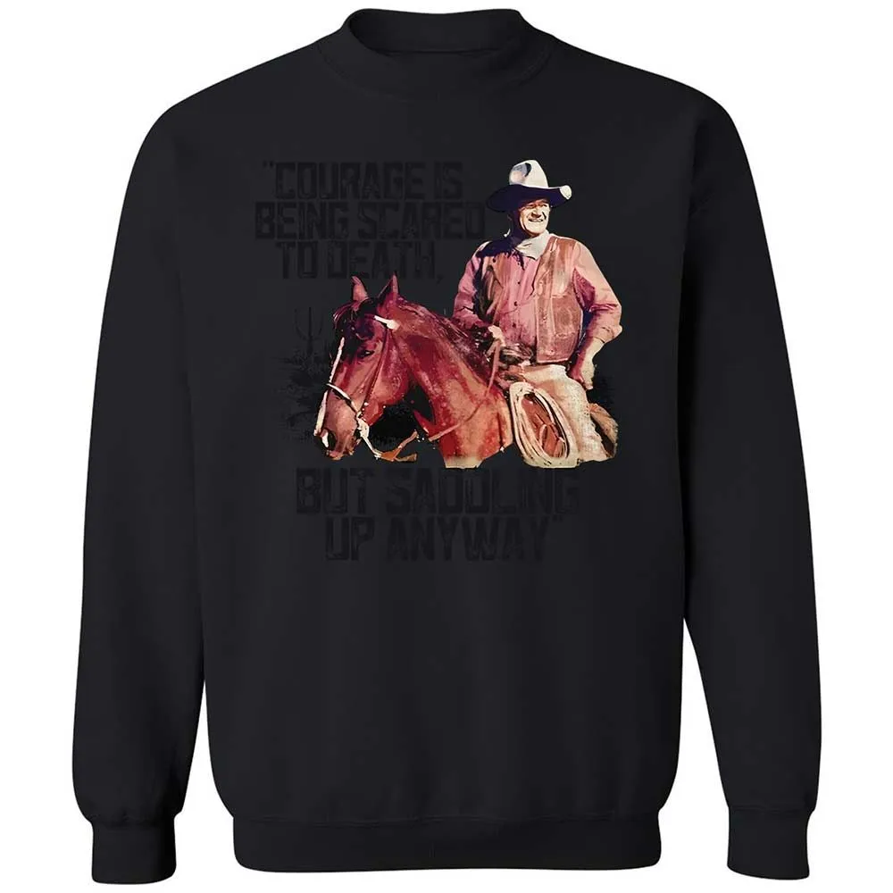 Courage is being scared to death, but saddling up anyway - Black - 14